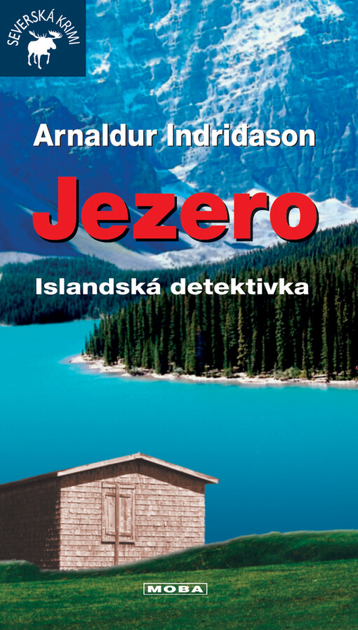 Jezero : islandská detektivka, Vyd. 1.