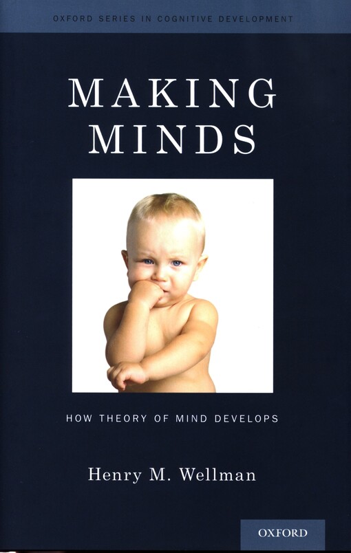 Making minds : how theory of mind develops