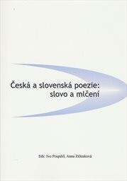 Česká a slovenská poezie: slovo a mlčení