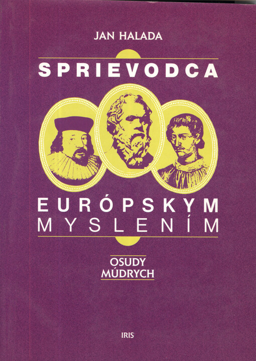 Sprievodca európskym myslením : osudy múdrych