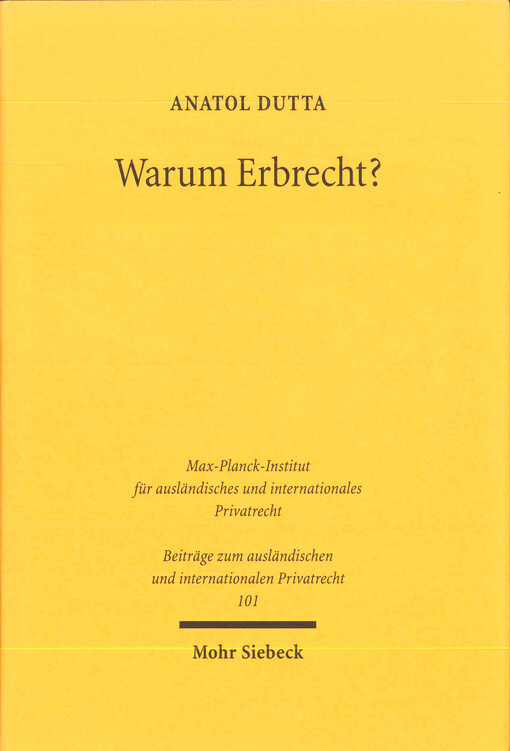 Warum Erbrecht?  : das Vermögensrecht des Generationenwechsels in funktionaler Betrachtung 
