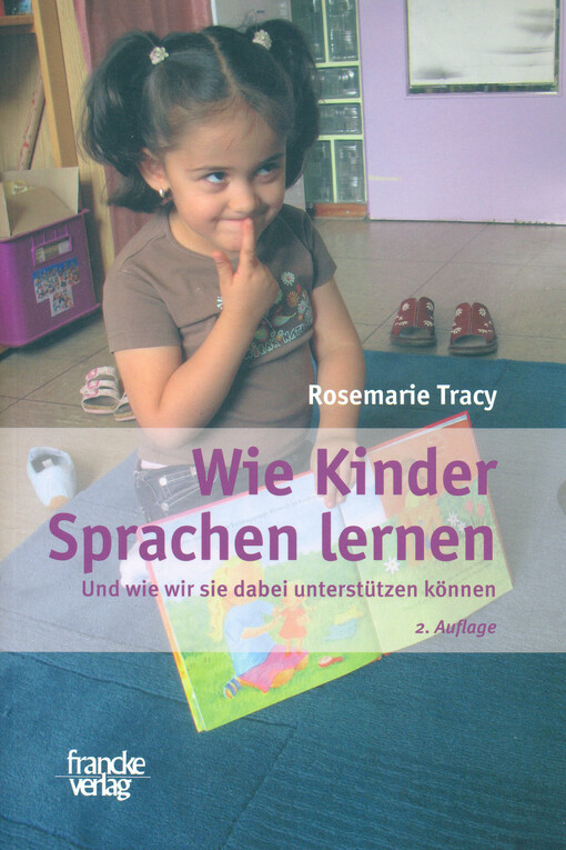 Wie Kinder Sprachen lernen :und wie wir sie dabei unterstützen können