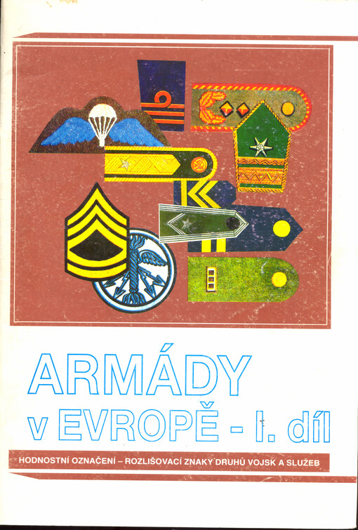 Armády v Evropě. I. díl, Hodnostní označení - rozlišovací znaky druhů vojsk a služeb