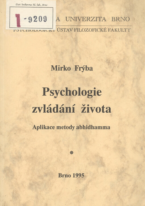 Psychologie zvládání života: aplikace metody abhidhamma, 1. vyd.