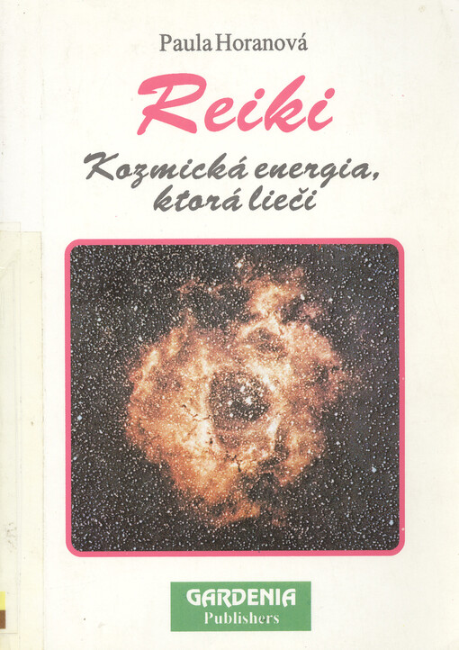 Reiki : kozmická energia, ktorá lieči