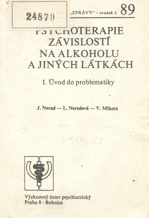 Psychoterapie závislostí na alkoholu a jiných látkách. I., Úvod do problematiky