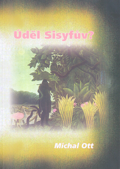 Úděl Sisyfův?