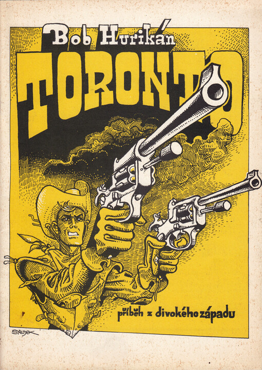 Toronto : příběh z divokého západu