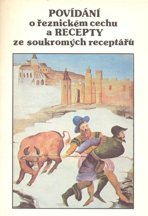 Povídání o řeznickém cechu a recepty ze soukromých receptářů