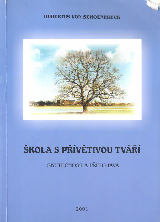 Škola s přívětivou tváří: skutečnost a představa