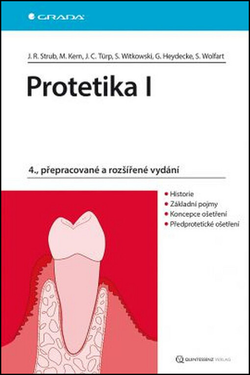 Protetika I | Strub Rudolf Jörg, Kern Matthias, Türp Christoph Jens, Witkowski Siegbert, Heyedecke Guido, Wolfart Stefan - e-kniha