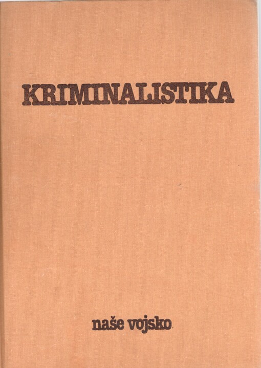 Kriminalistika: učebnice pro studující práv