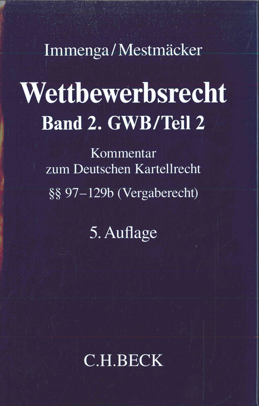 Wettbewerbsrecht. Band 2. GWB/Teil 2 (Vergaberecht). Kommentar zum Deutschen Kartellrecht  