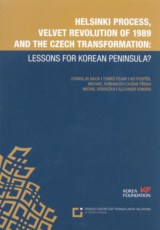 Helsinki Process, Velvet Revolution of 1989 and the Czech transformation : lesson for Korean peninsula?