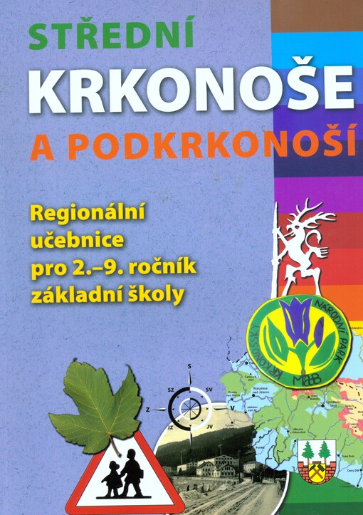 Střední Krkonoše a Podkrkonoší : regionální učebnice pro 2.-9. ročník základní školy