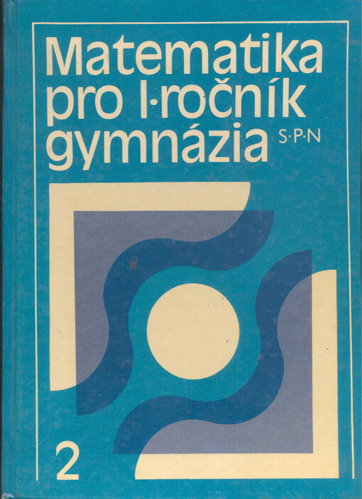 Matematika pro gymnázia :učebnice pro 1. ročník.Sešit 2