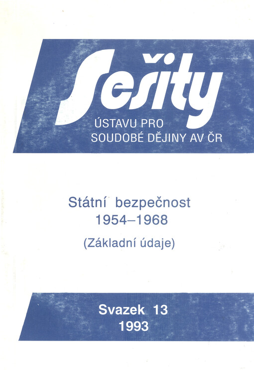 Státní bezpečnost 1954-1968: (základní údaje)
