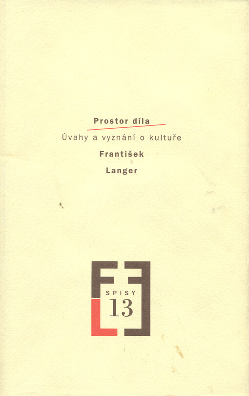 Prostor díla: úvahy a vyznání o kultuře