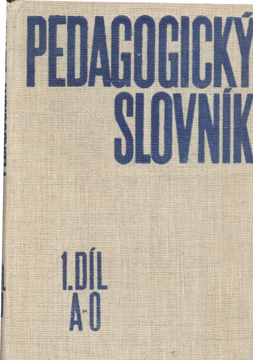 Pedagogický slovník. 1. díl, A-O