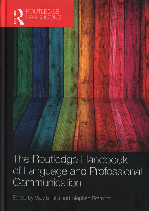 The Routledge handbook of language and professional communication