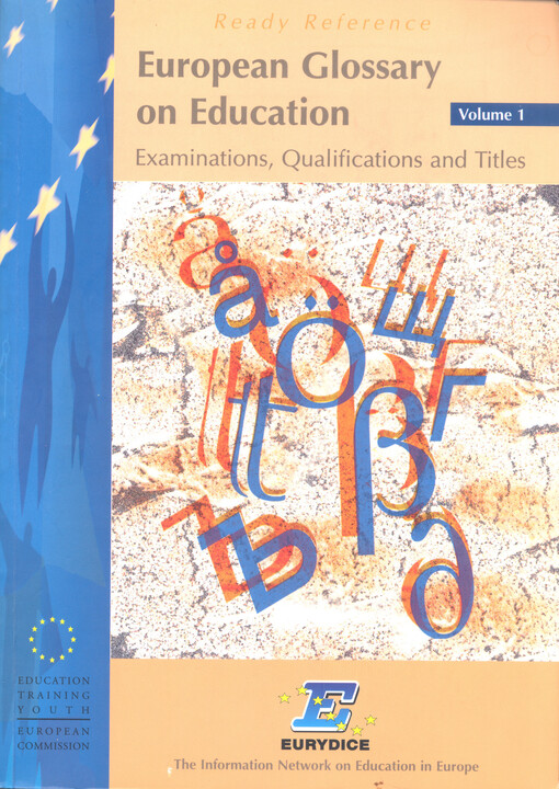 European glossary on education.Volume 1,Examinations, qualifications and titles