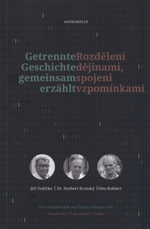 Rozděleni dějinami, spojeni vzpomínkami