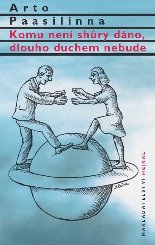 Komu není shůry dáno, dlouho duchem nebude