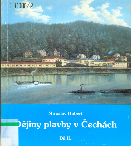 Dějiny plavby v Čechách. Díl II., Plavba strojním pohonem