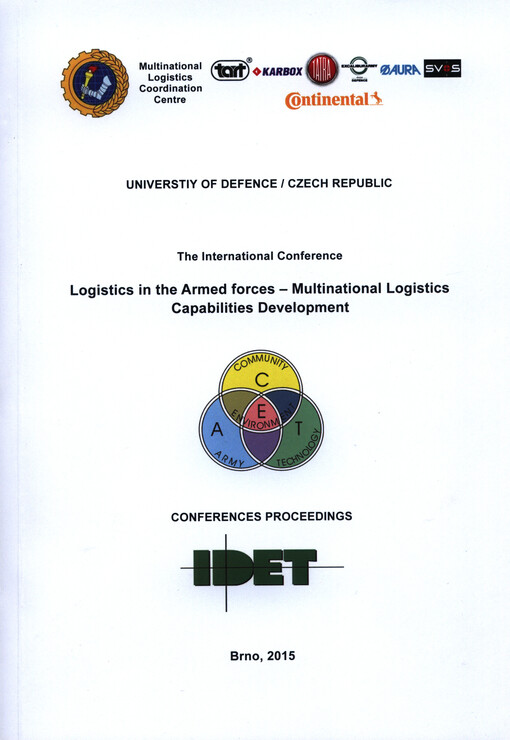 Logistics In The Armed Forces - Multinational Logistics Capabilities Development : the international conference : conferences proceedings