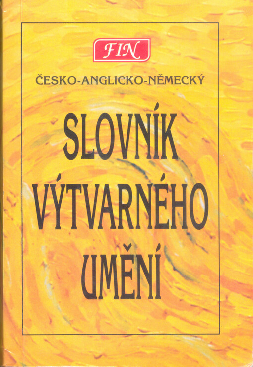 Slovník výtvarného umění : Česko-anglicko-německý