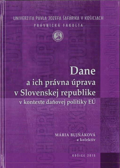 Dane a ich právna úprava v Slovenskej republike v kontexte daňovej politiky EÚ 