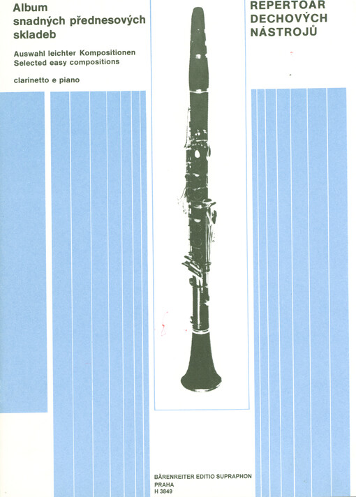 Album snadných přednesových skladeb Auswahl leichter Kompositionen = Selected easy compositions : clarinetto e piano