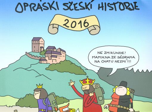 Opráski sčeskí historje 2016