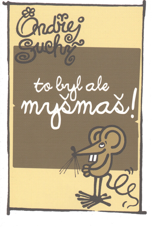 To byl ale myšmaš!