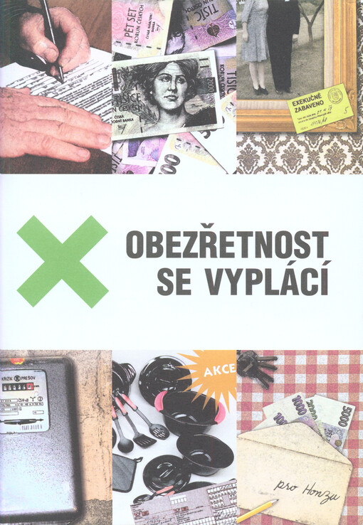 Obezřetnost se vyplácí