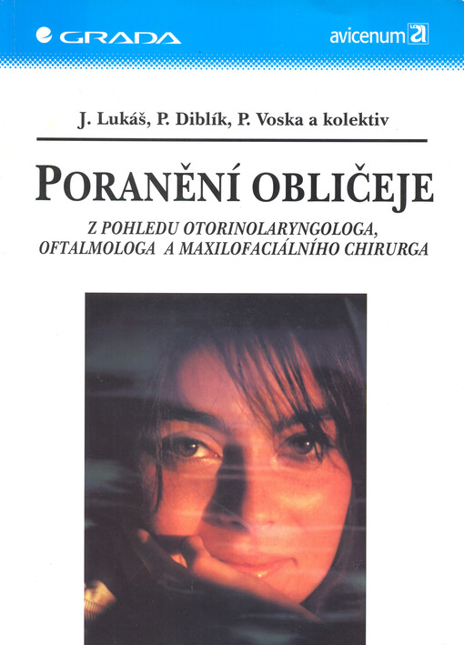 Poranění obličeje z pohledu otorinolaryngologa, oftalmologa a maxilofaciálního chirurga
