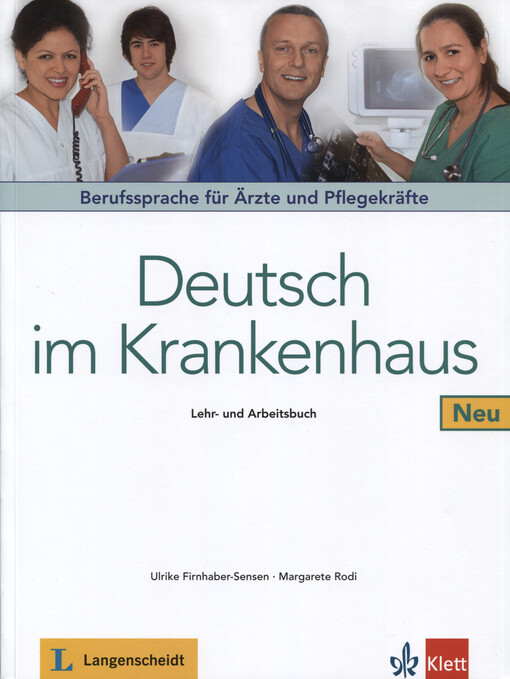 Deutsch im Krankenhaus :Neu : Lehr- und Arbeitsbuch