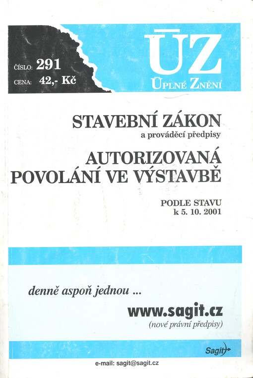 Stavební zákon a prováděcí předpisy ; Autorizovaná povolání ve výstavbě : podle stavu k 5.10.2001
