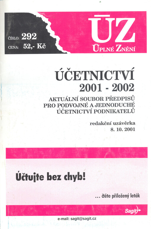Účetnictví 2001-2002: aktuální soubor předpisů pro podvojné a jednoduché účetnictví podnikatelů : redakční uzávěrka 8.10.2001