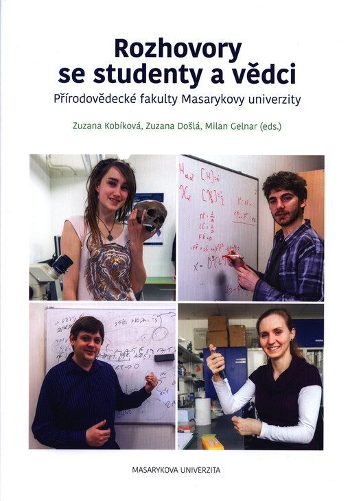 Rozhovory se studenty a vědci Přírodovědecké fakulty Masarykovy univerzity