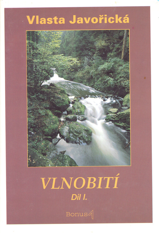 Vlnobití :(žena dvou mužů), 1. díl