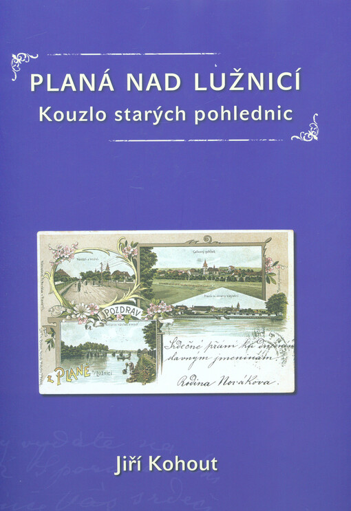 Planá nad Lužnicí : kouzlo starých pohlednic