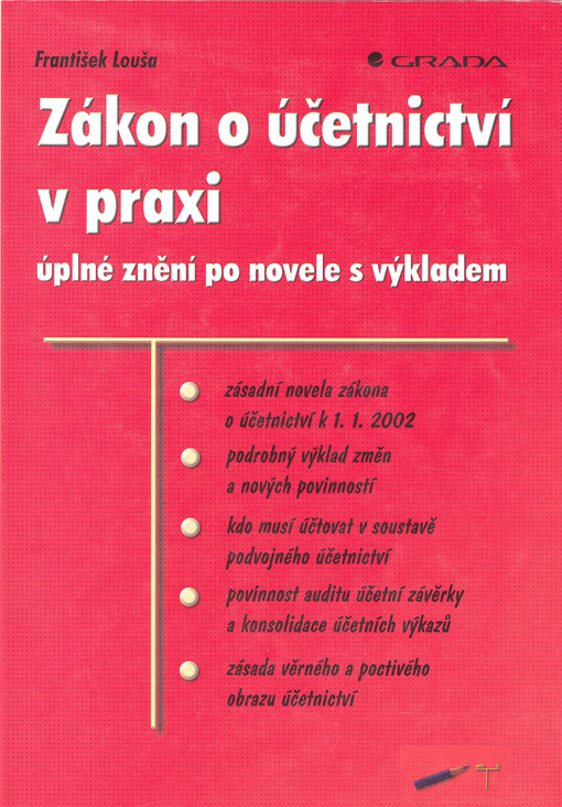 Zákon o účetnictví v praxi : úplné znění po novele s výkladem