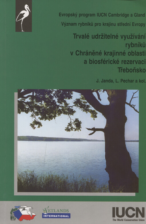 Trvalé udržitelné využívání rybníků v Chráněné krajinné oblasti a biosférické rezervaci Třeboňsko