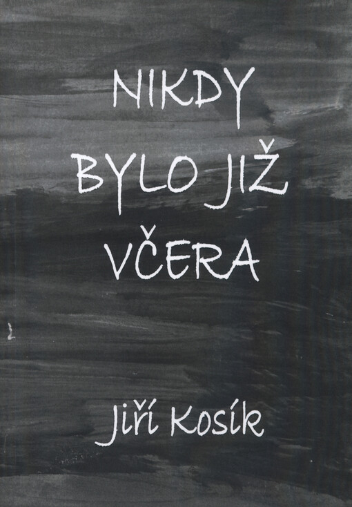Nikdy bylo již včera