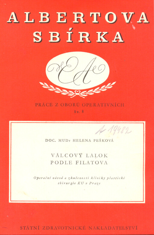Válcový lalok podle Filatova :operační návod a zkušenosti kliniky plastické chirurgie KU v Praze
