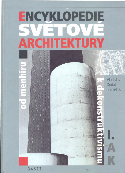 Encyklopedie světové architektury : od menhiru k dekonstruktivismu, Svazek 1