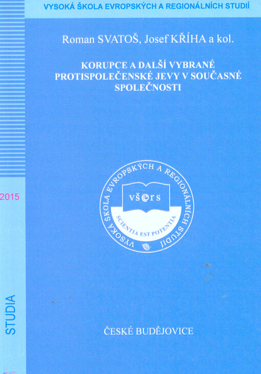 Korupce a další vybrané protispolečenské jevy v současné společnosti