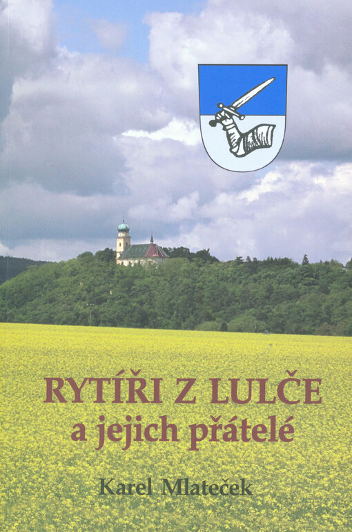 Rytíři z Lulče a jejich přátelé