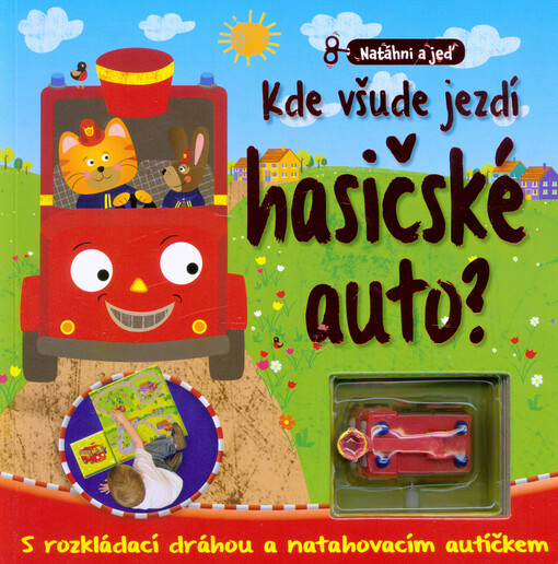 Kde všude jezdí hasičské auto?